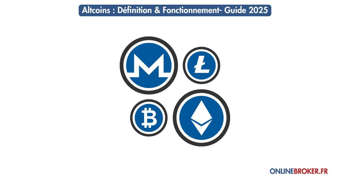 Altcoins : Définition & Fonctionnement- Guide 2025